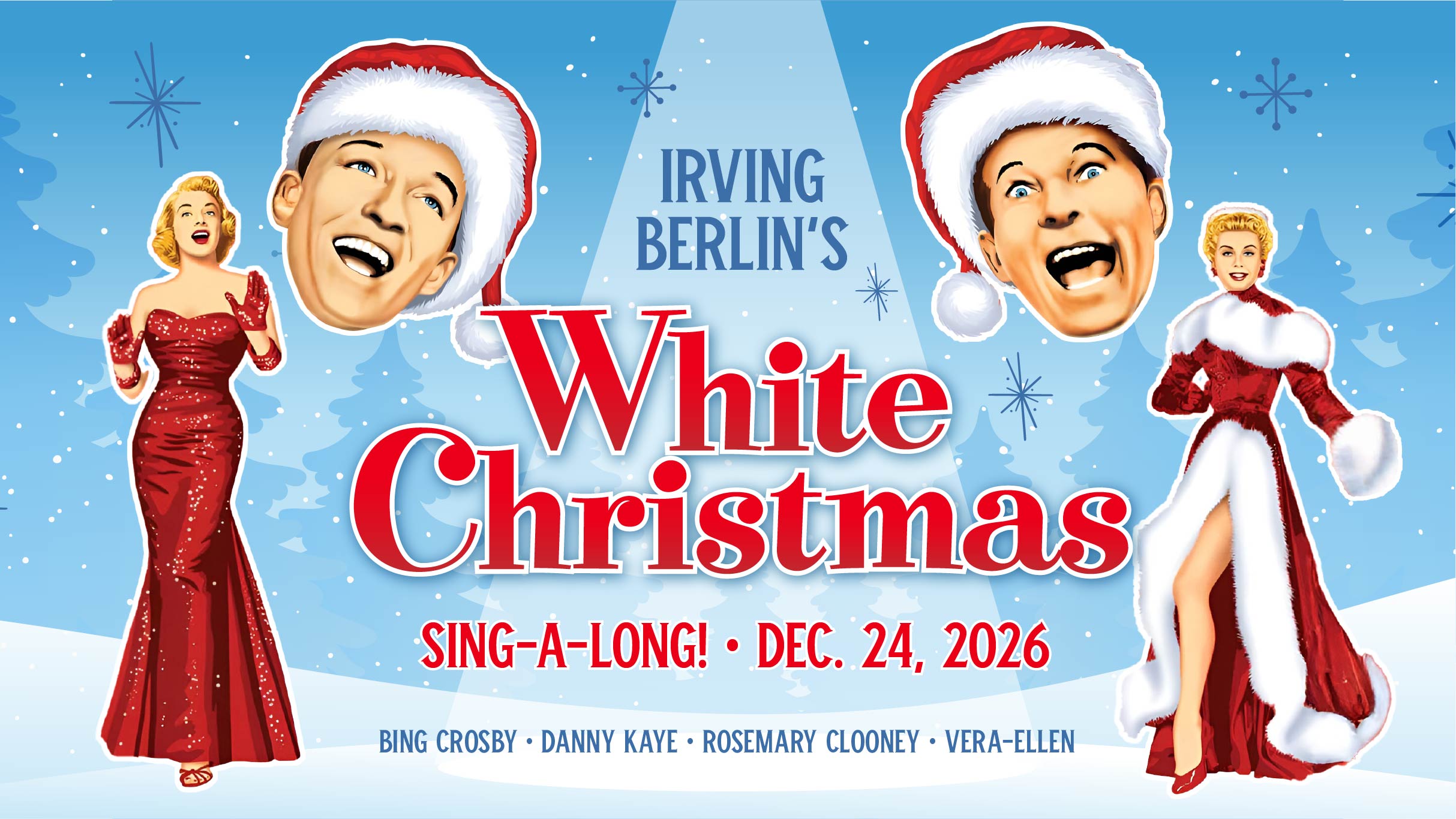 WHITE CHRISTMAS: SING – A – LONG at Plaza Theatre – Palm Springs, CA