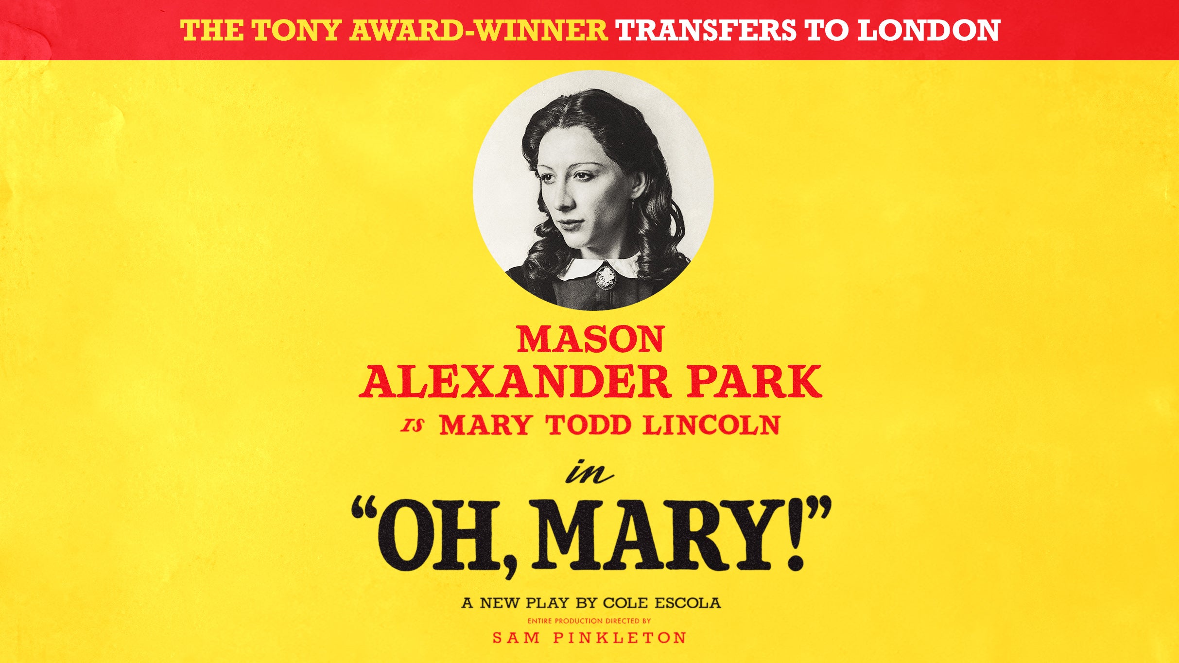 Oh, Mary! at Sarofim Hall – Hobby Center – Houston, TX