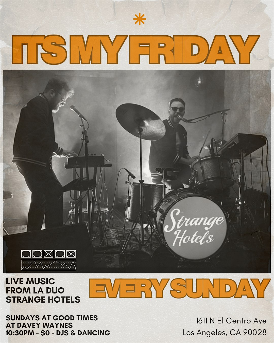 Its My Friday, Every Sunday at Good Times at Davey Wayne’s – Los Angeles, CA