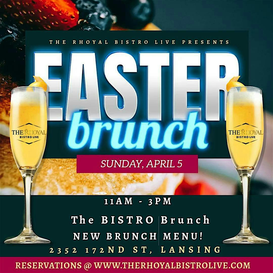 Easter Brunch at The Rhoyal Bistro Live – Lansing, IL