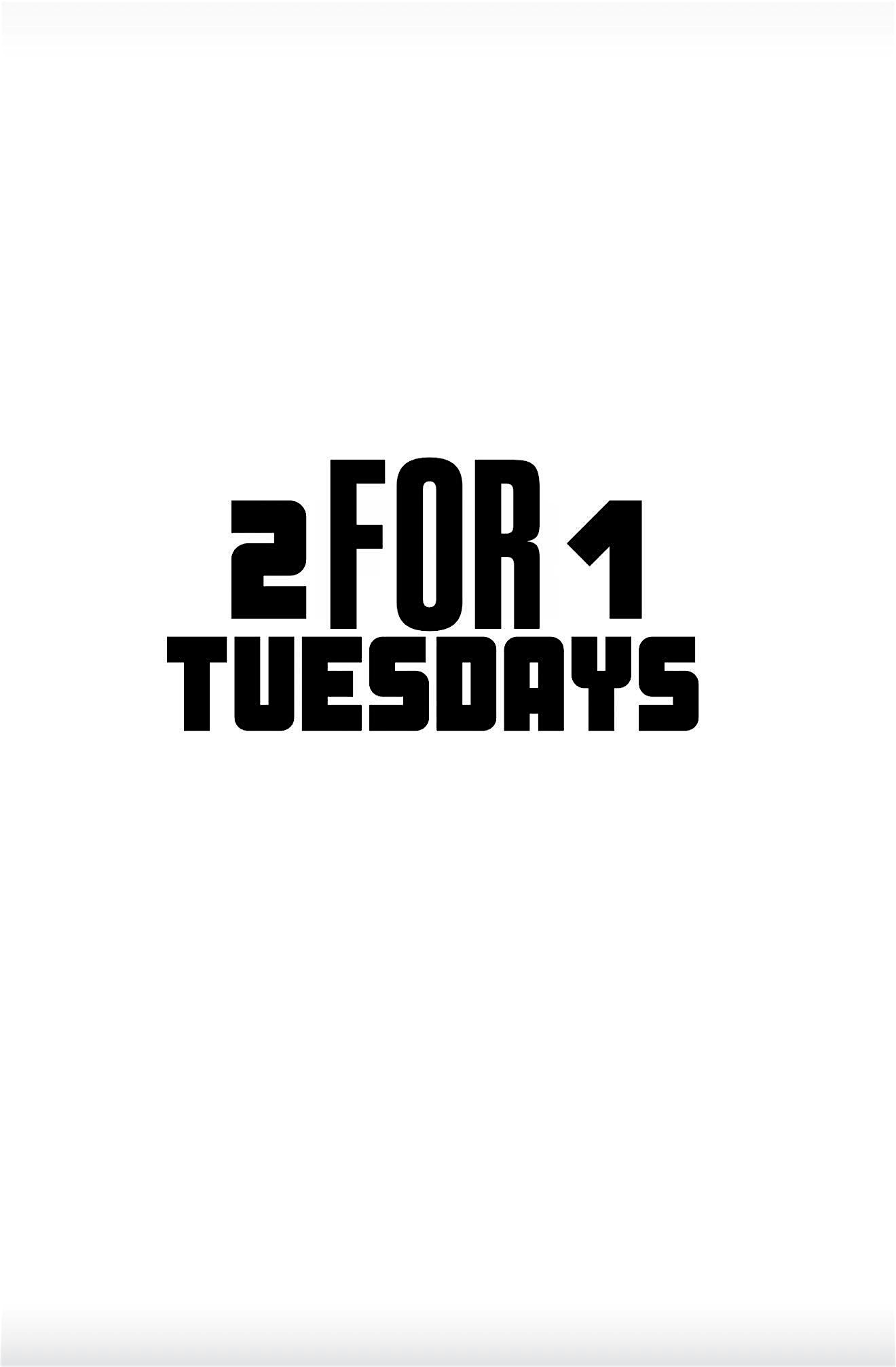 2for1 Tuesdays at 2256 N Germantown Pkwy – Memphis, TN