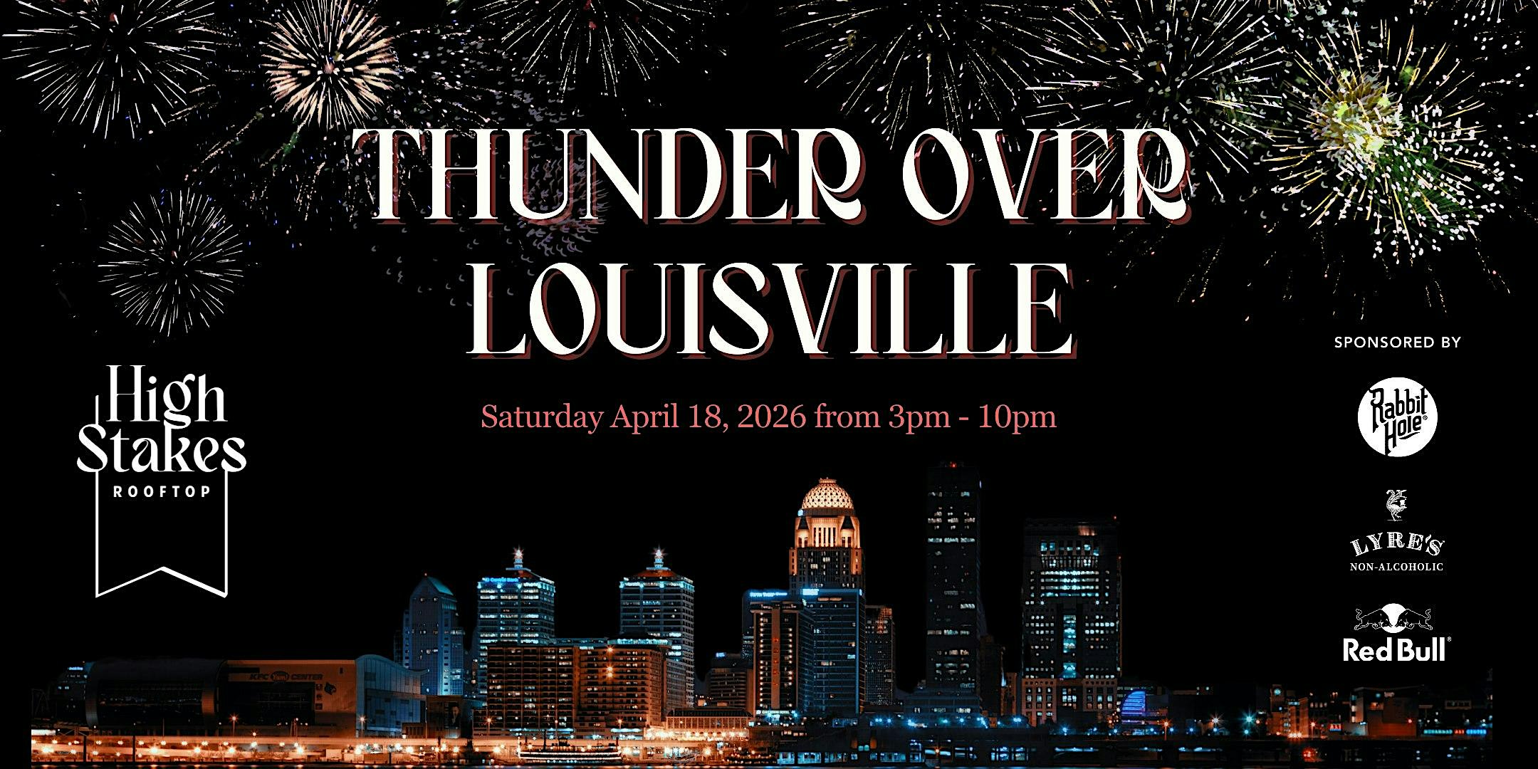 VIP Thunder Access on the Rooftop – Limited Time Offer at High Stakes Rooftop – Louisville, KY
