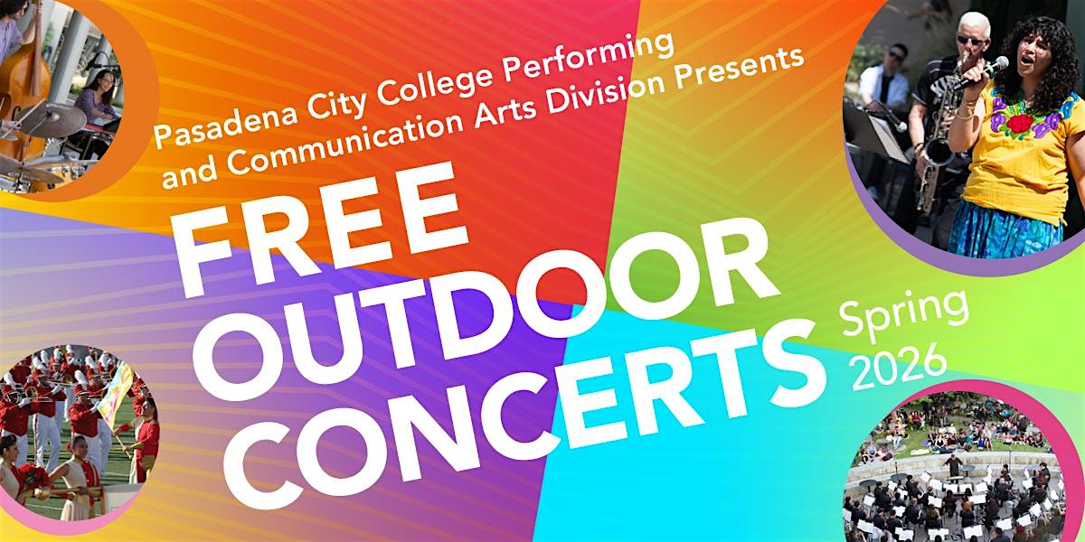 Free Outdoor Concert Series – West Patio (Center for the Arts) Fall 2026 at West Patio (CA Building) – Pasadena, CA
