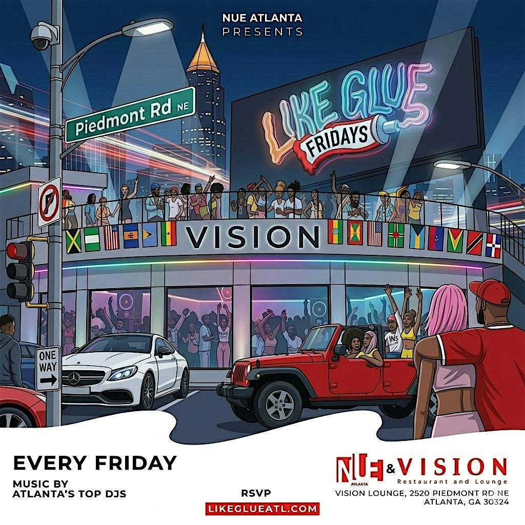 Like Glue Fridays at Vision Hookah Lounge – Atlanta, GA