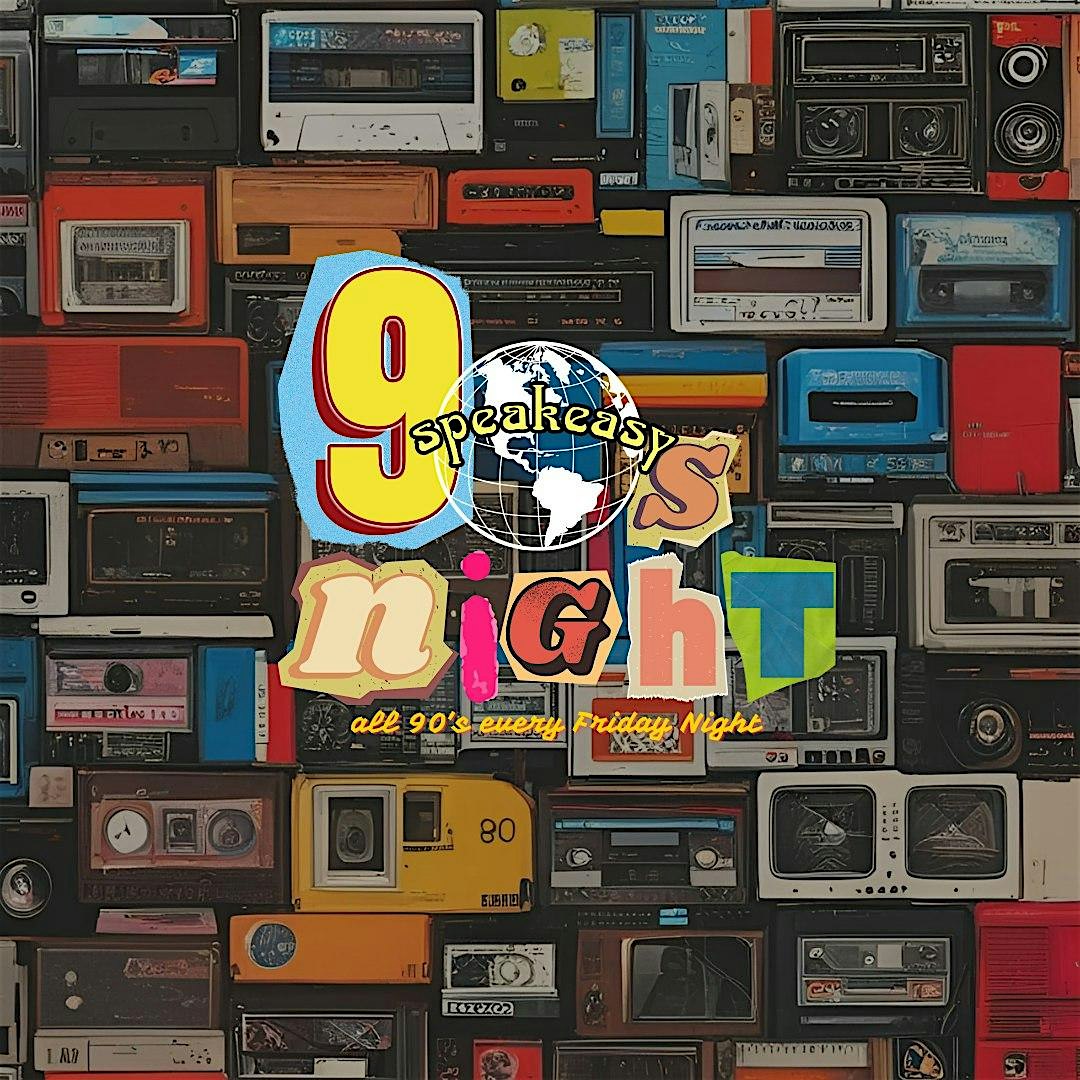 90’s Night at Speakeasy at Speakeasy – Austin, TX