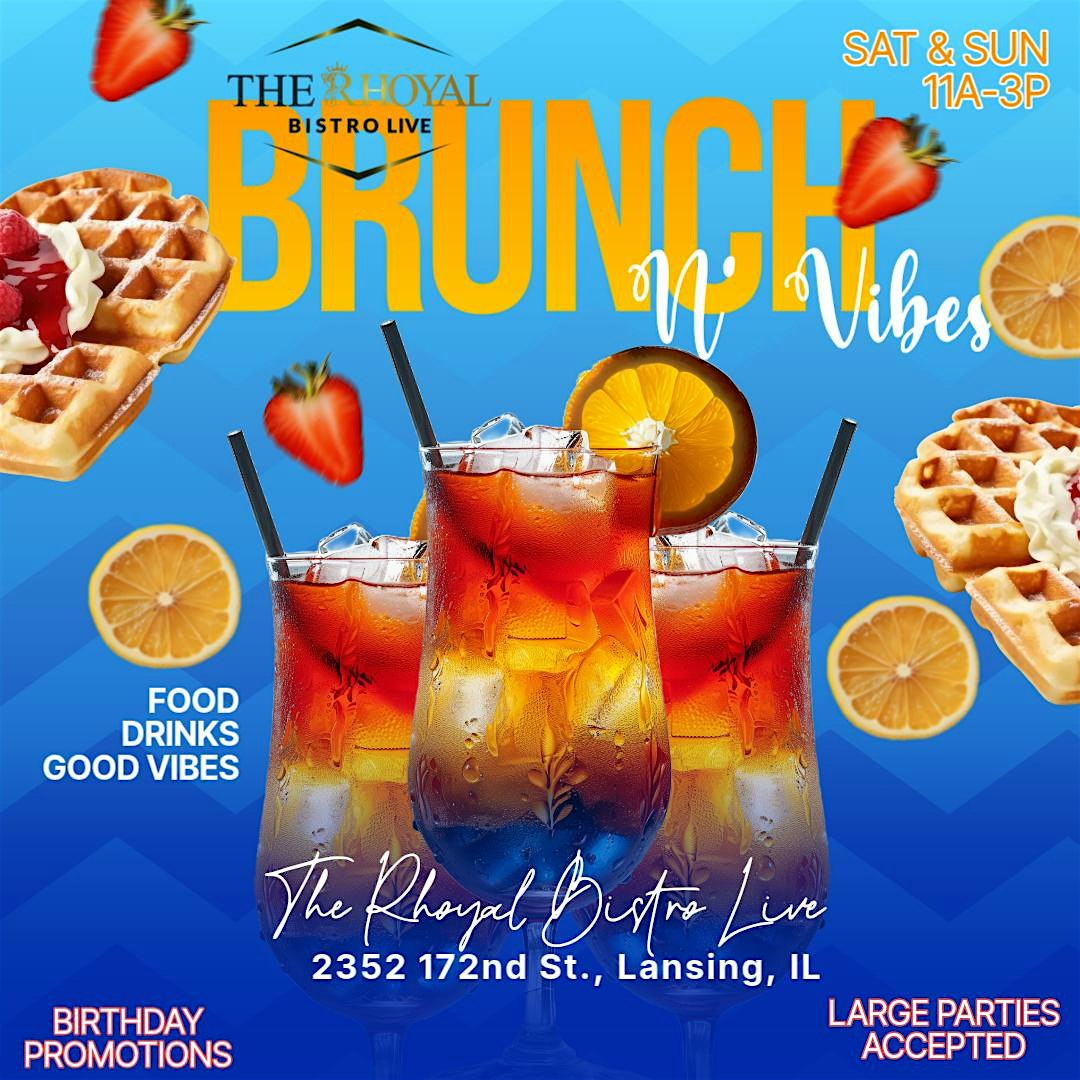 The Bistro Brunch at The Rhoyal Bistro Live – Lansing, IL