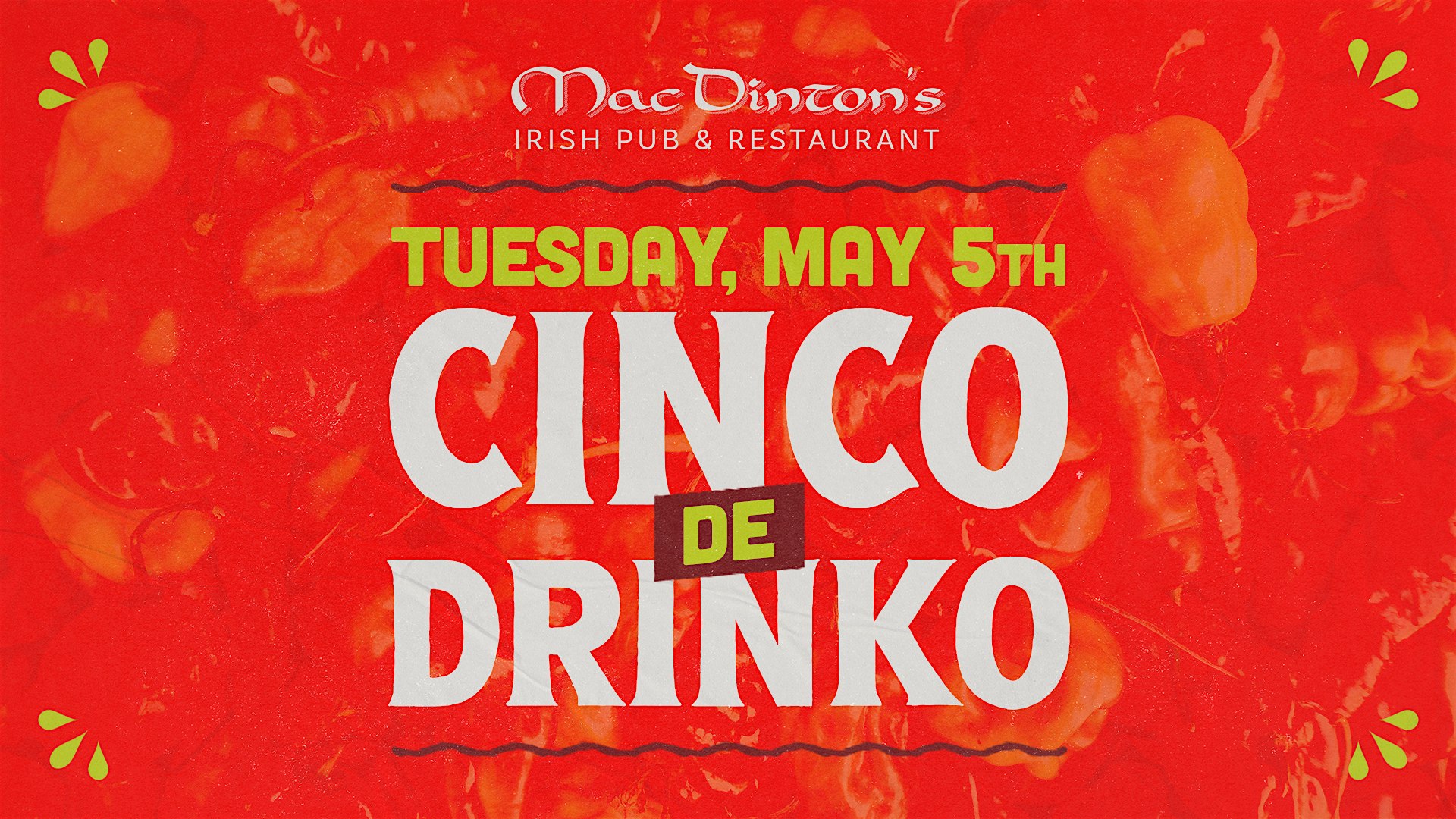 Cinco de Drinko at MacDinton’s! at MacDinton’s Irish Pub – Tampa, FL