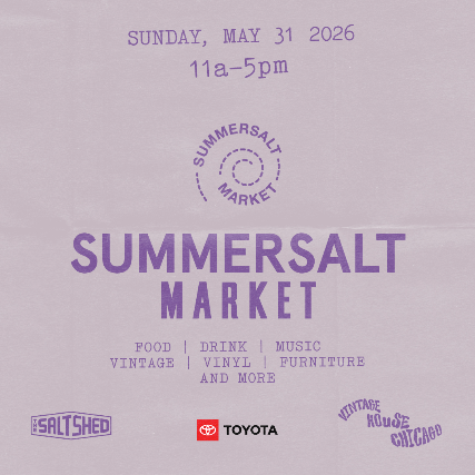 SummerSalt Market at The Salt Shed Outdoors (Fairgrounds) – Chicago, IL