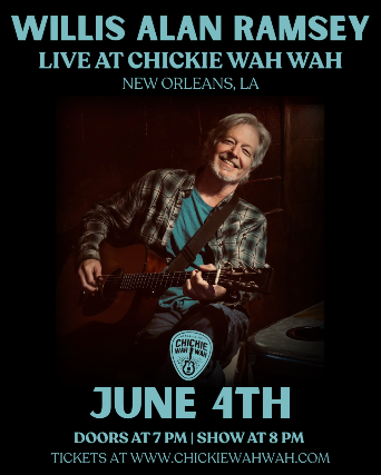 Willis Alan Ramsey at Chickie Wah Wah – New Orleans, LA