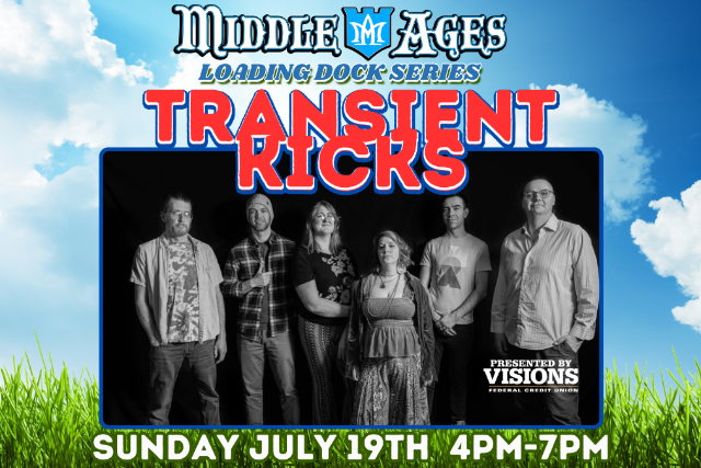 Transient Kicks – Loading Dock Series at Middle Ages Loading Dock – Syracuse, NY