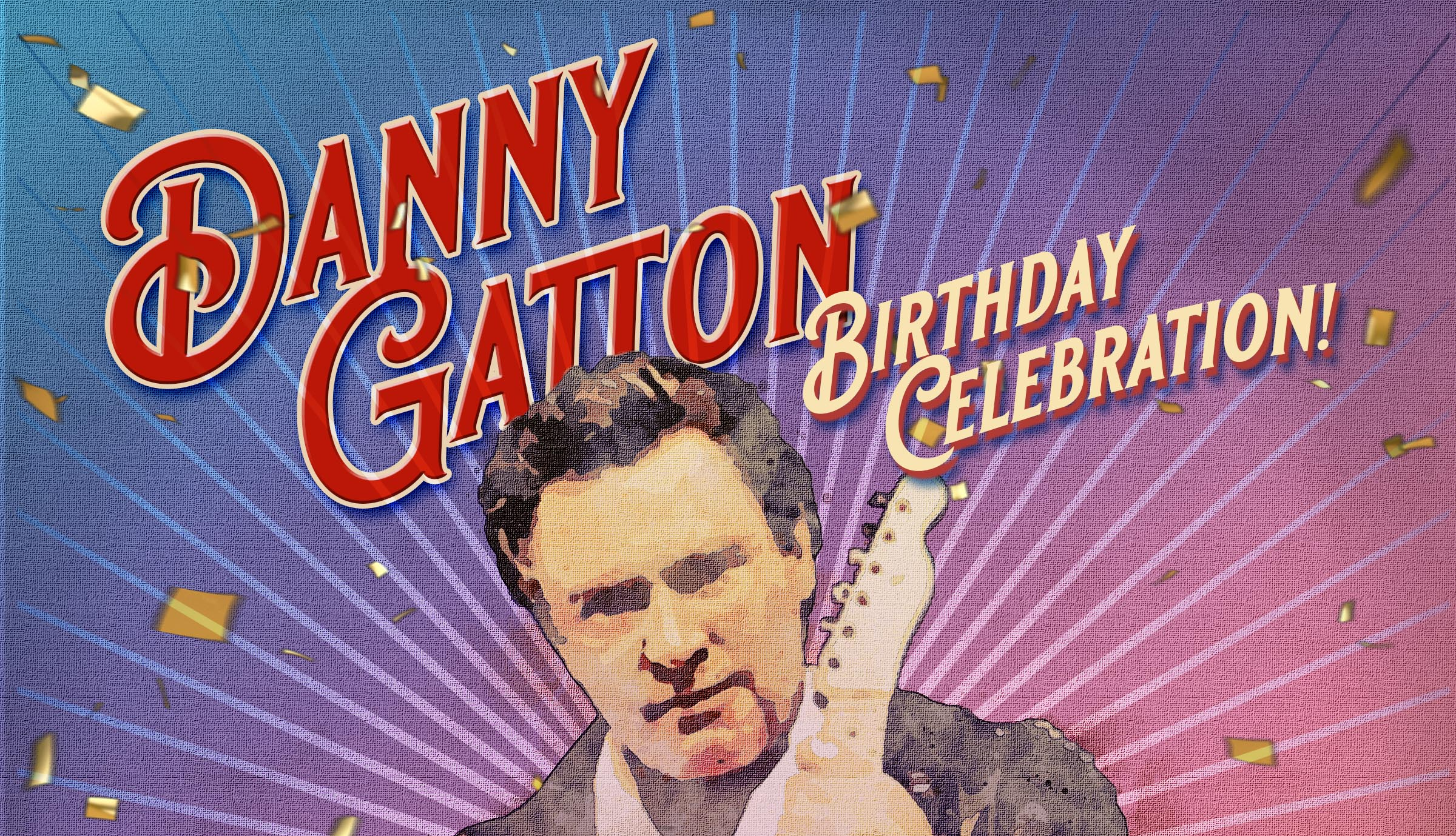 Danny Gatton Birthday Celebration at Birchmere – Alexandria, VA
